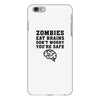 Zombies Eat Brains Dont Worry You Are Safe iPhone 6 Plus/6s Plus Case