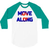 move along got nothing for you 3/4 Sleeve Shirt
