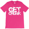 get crunk 2 T-Shirt
