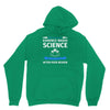 evidence based science! when do we want it. Unisex Hoodie