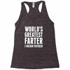 World's Greatest Farter I Mean Father Racerback Tank