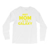 Best Mom in the Galaxy Long Sleeve Shirts