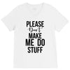 please don't make me do stuff V-Neck Tee