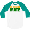 no worries mate 3/4 Sleeve Shirt