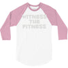 witness the fitness 3/4 Sleeve Shirt