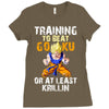 Training To Beat Goku Ladies Fitted T-Shirt