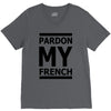pardon my french V-Neck Tee
