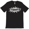 thwack! T-Shirt