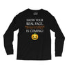 show your real face, halloween is coming Long Sleeve Shirts