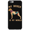 my boxer is my world iPhone 6/6s Case