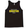 i'm the director Tank Top