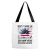 Veteran Don't Thank Me Thank My Brothers &amp; Sister Tote Bags
