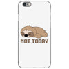 Sloth Says Not Today iPhone 6/6s Case