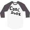cool dude 2 3/4 Sleeve Shirt
