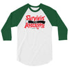 survivin' 3/4 Sleeve Shirt