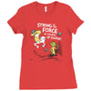 strong is the force of course Ladies Fitted T-Shirt