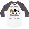 MONEY CAN BUY A LOT OF THINGS, 3/4 Sleeve Shirt