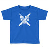 don't mess with the chef Toddler T-shirt