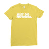 just do nothing Ladies Fitted T-Shirt