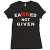 rn earned not given Ladies Fitted T-Shirt