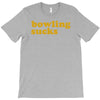bowling sucks T-Shirt