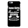 June Girls Are Sunshine Mixed With A Little Hurricane iPhone 6 Plus/6s Plus Case