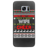 Santa Only Comes Once A Year Wife Is Always Here Samsung Galaxy S7 Edge