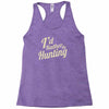 i'd rather be hunting Racerback Tank