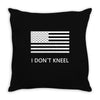 i don't kneel Throw Pillow