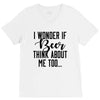I Wonder If Beer Thinks About Me V-Neck Tee