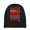 injustice anywhere is a threat Baby Beanies