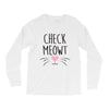 CHECK MEOWT CAT Long Sleeve Shirts