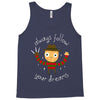 always follow your dreams Tank Top