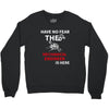 have no fear the mechanical engineer is here Crewneck Sweatshirt