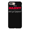 i'm a nanny what's your superpower iPhone 8 Plus