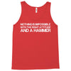 nothing is impossible with a hammer Tank Top
