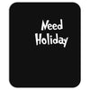 need holiday Mousepad