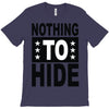 nothing to hide T-Shirt