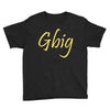 gbig Youth Tee