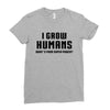 I Grow Humans - What is Your Super Power? Ladies Fitted T-Shirt