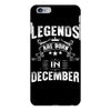 Legends Are Born In December iPhone 6 Plus/6S Plus Case