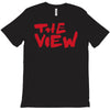 the view T-Shirt