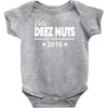 vote deez nuts for president 2016 funny Baby Onesie