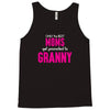 Only The Best Moms Get Promoted To Granny Tank Top