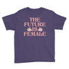 The Future is Female Youth Tee