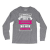I've Been Called A Lot Of Names But Momma Is My Favorite Long Sleeve Shirts