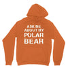 ask me about my polar bear Unisex Hoodie