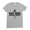 eat bbq drink beer Ladies Fitted T-Shirt