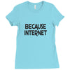because internet girls Ladies Fitted T-Shirt