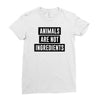 animals are not ingredients Ladies Fitted T-Shirt